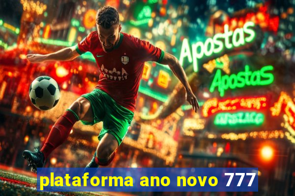 plataforma ano novo 777